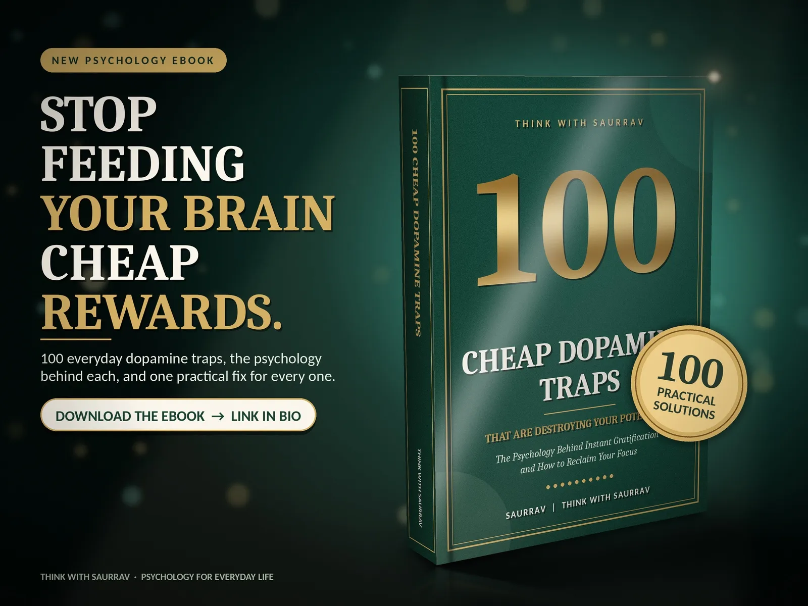 100 Cheap Dopamine Traps