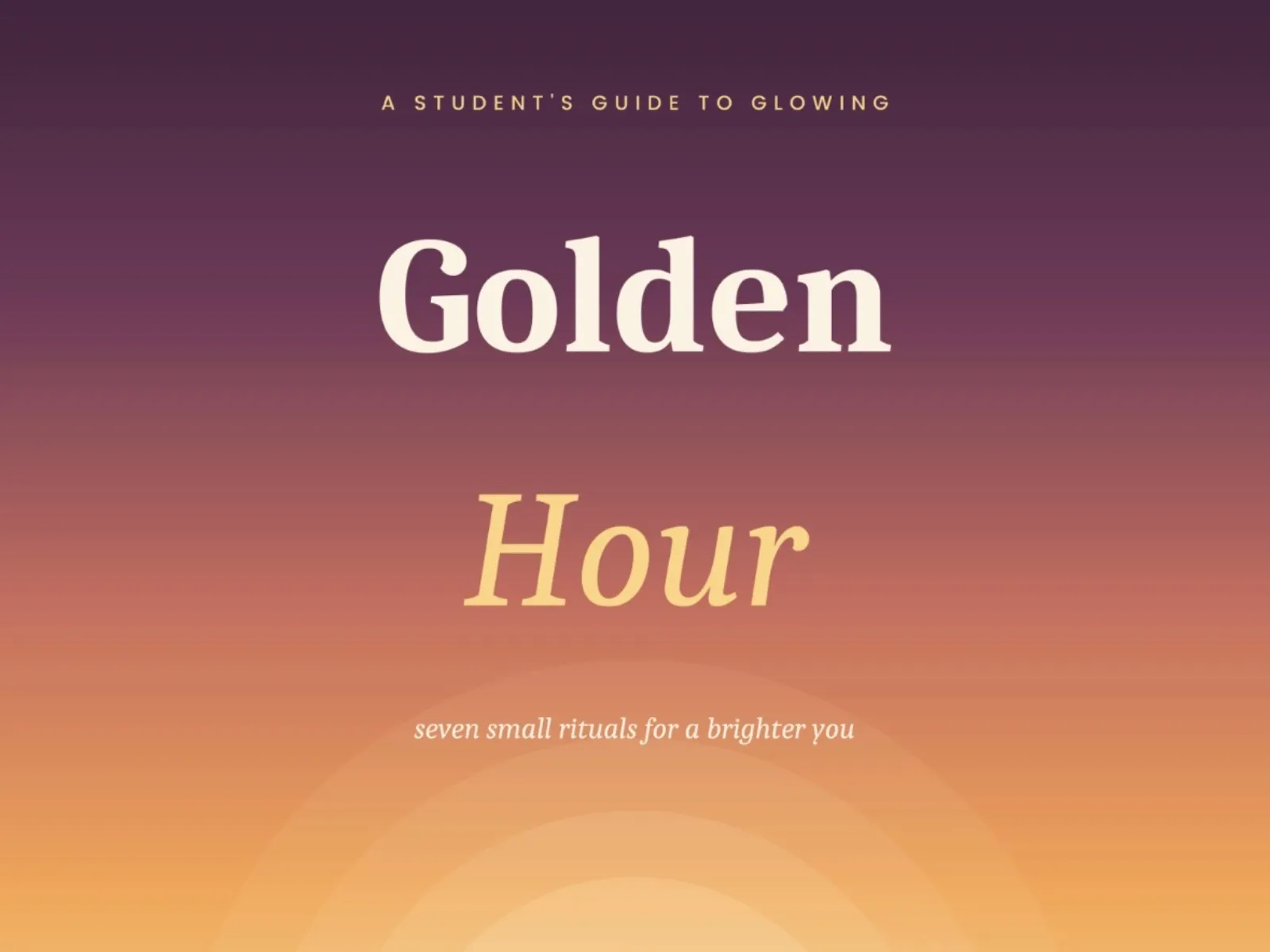 A Student’s Guide to a Glowing Golden Hour
