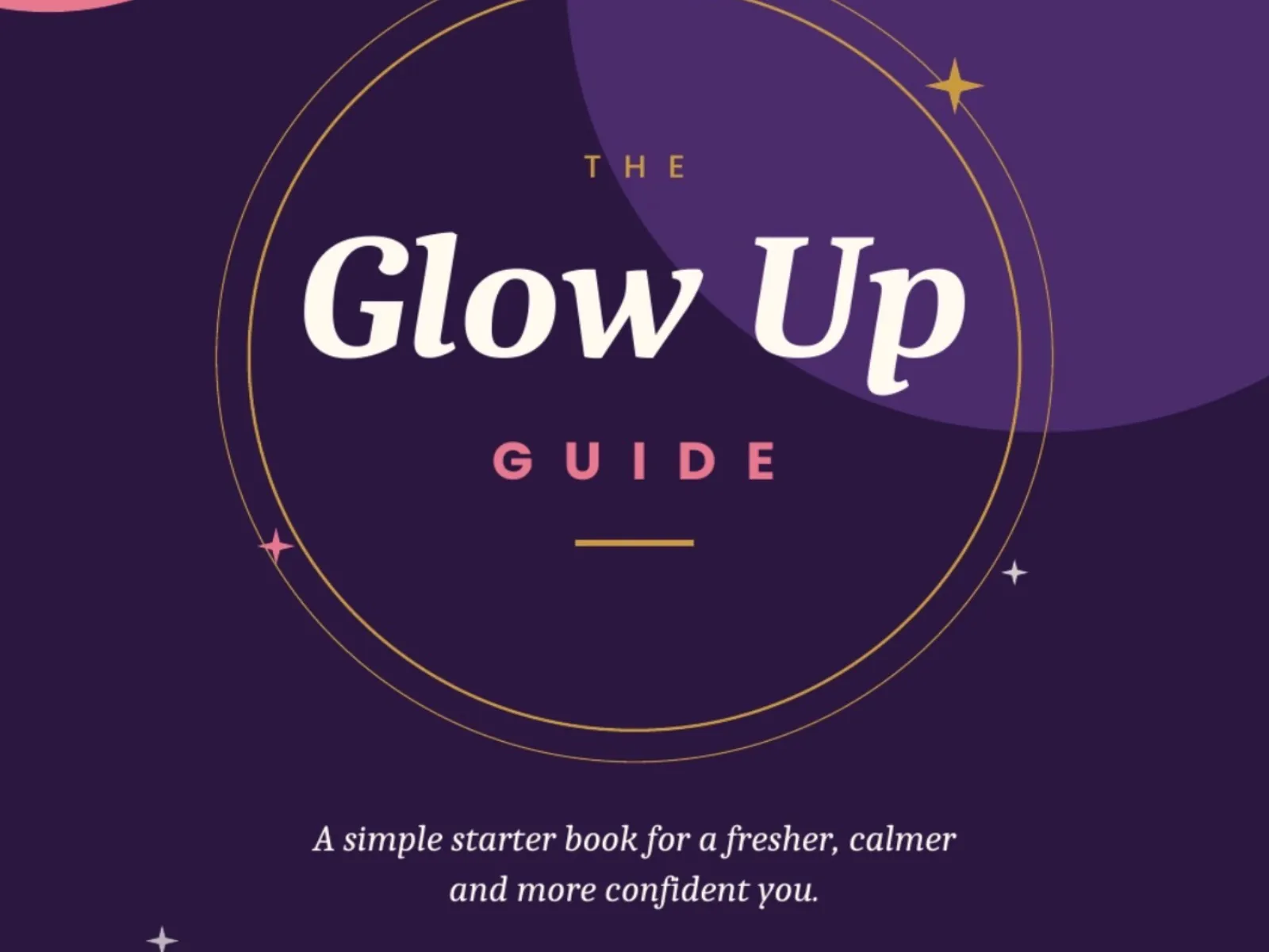 The Glow-Up Guide: Become Your Best Self